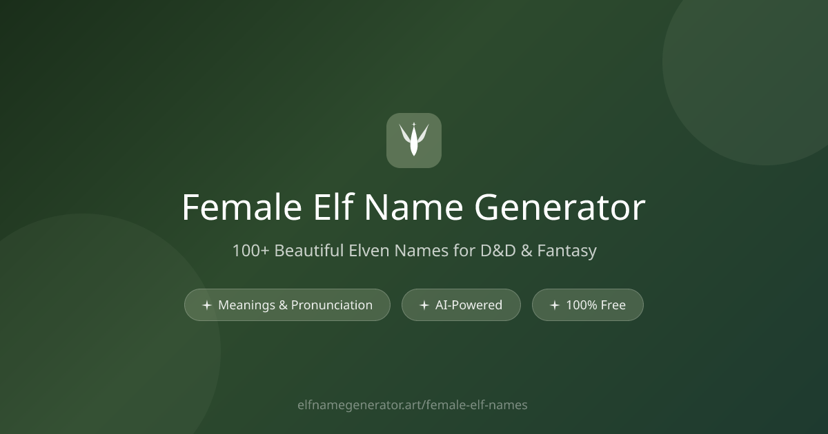 Female Elf Name Generator | Beautiful Elven Names